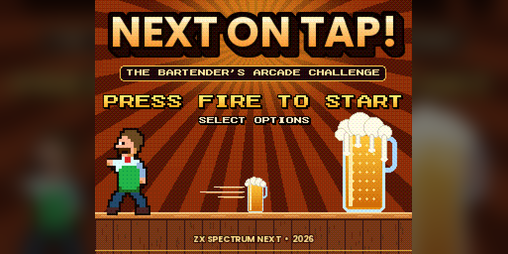 Next on Tap Released as Free Tapper-Style Game for ZX Spectrum Next